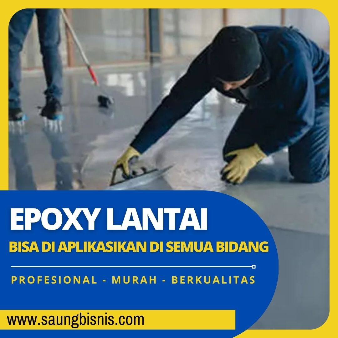 Epoxy Lantai Temurah Se-Indonesia, Hubungi TLP/WA 082229990034