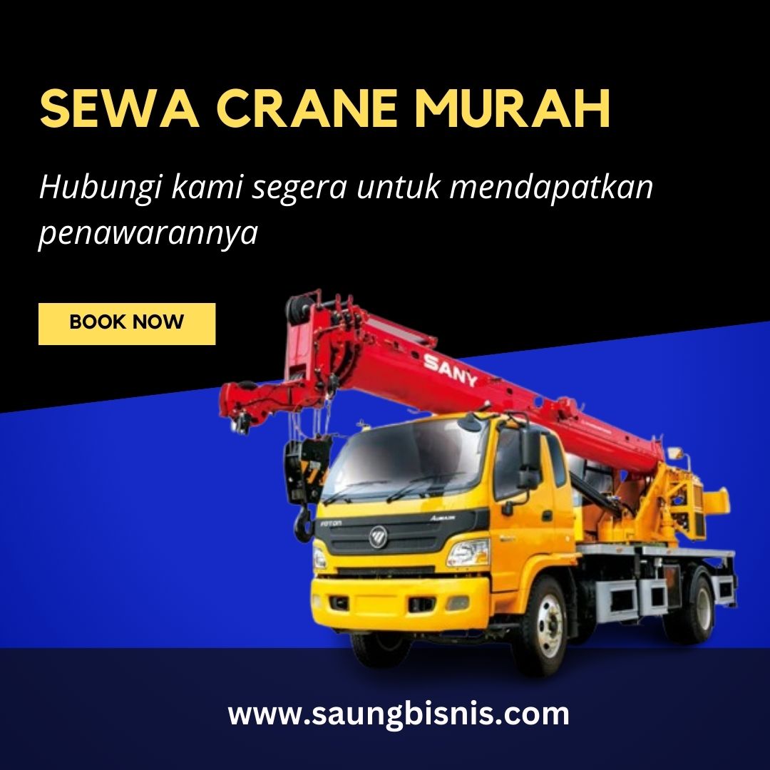 TLP/WA 081222333850 Sewa Crane Grogol Petamburan Jakarta Barat, Kepuasan Layanan yang Maksimal